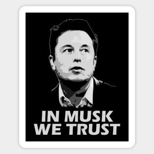 Elon Musk In We Trust Sticker